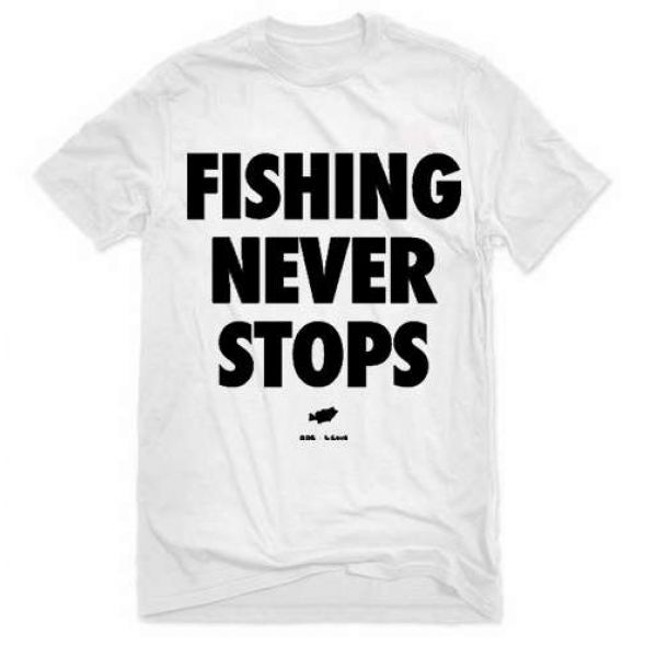 Big Bass Dreams Fishing Never Stops T-Shirt - White