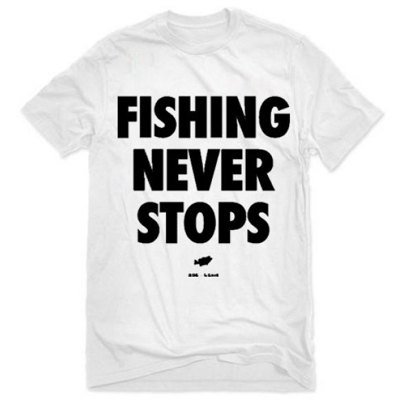 Big Bass Dreams Fishing Never Stops T-Shirts