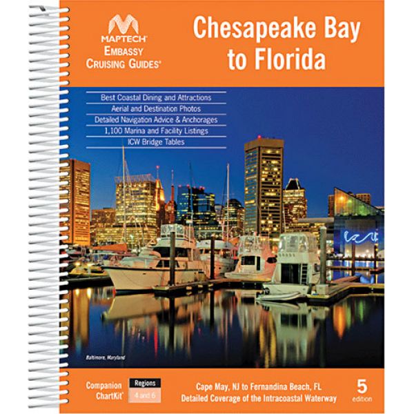 Maptech Embassy Cruising Guide: Chesapeake Bay - Florida, 5th Edition