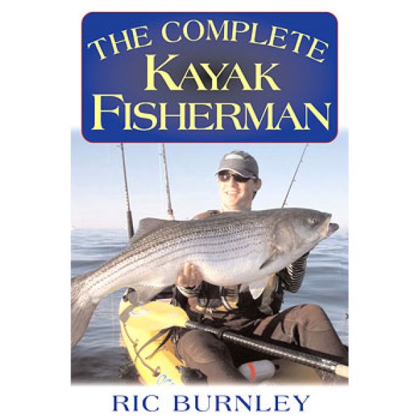 The Complete Kayak Fisherman